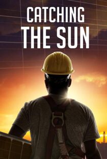 دانلود مستند Catching the Sun 20157170-732920660