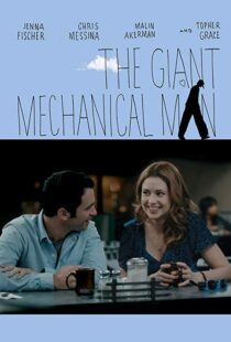 دانلود فیلم The Giant Mechanical Man 201212010-1440486812