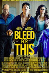 دانلود فیلم Bleed for This 20166733-1031235640