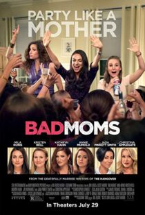 دانلود فیلم Bad Moms 201620842-1850716724