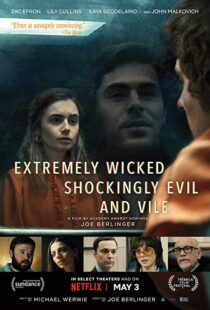 دانلود فیلم Extremely Wicked, Shockingly Evil and Vile 20198601-1368231471