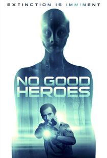 دانلود فیلم No Good Heroes 20168485-1109526043