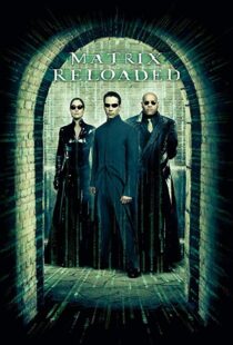 دانلود فیلم The Matrix Reloaded 20032125-619011604