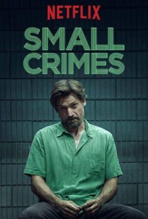 دانلود فیلم Small Crimes 201715558-115668051