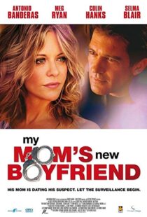 دانلود فیلم My Mom’s New Boyfriend 200812659-1543725092