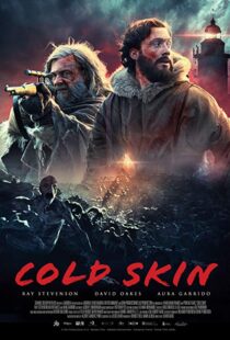 دانلود فیلم Cold Skin 20172601-1890208398