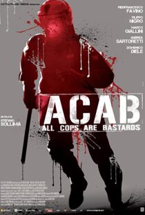 دانلود فیلم A.C.A.B. – All Cops Are Bastards 201246252-1281668173