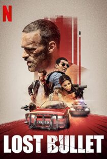 دانلود فیلم Lost Bullet 202047233-1719079464