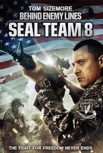 دانلود فیلم Seal Team Eight: Behind Enemy Lines 201454706-1063920747