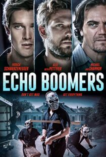 دانلود فیلم Echo Boomers 202054849-1815355612