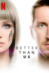 دانلود سریال Better Than Us81612-1129860655