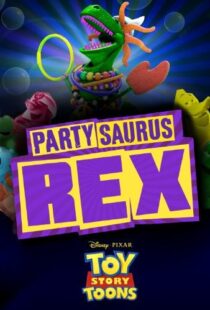 دانلود انیمیشن Toy Story Toons: Partysaurus Rex 201290968-2127247788
