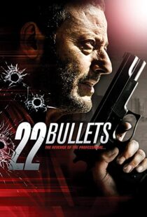 دانلود فیلم 22 Bullets 201087254-1953926799