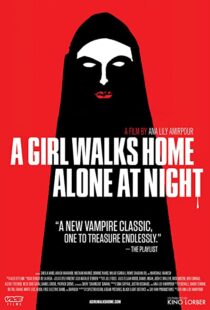 دانلود فیلم A Girl Walks Home Alone at Night 201493634-1042788236