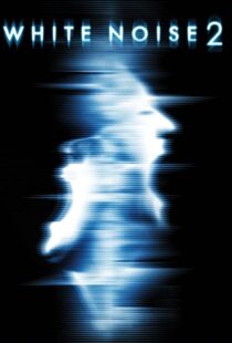 دانلود فیلم White Noise 2: The Light 200796955-1167920341