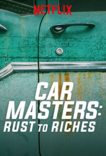 دانلود سریال Car Masters: Rust to Riches98293-1020520059