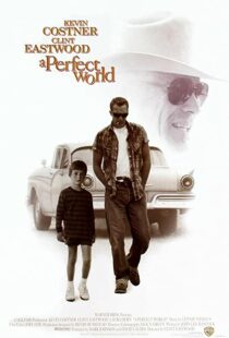 دانلود فیلم A Perfect World 199392105-1951021616