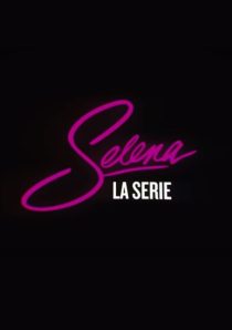 دانلود سریال Selena: The Series99009-200178622
