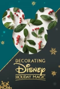 دانلود فیلم Decorating Disney: Holiday Magic 2017104924-1114432367
