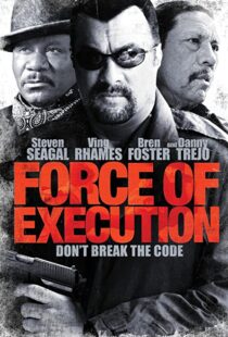 دانلود فیلم Force of Execution 2013110012-204621415