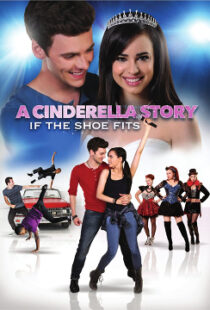 دانلود فیلم A Cinderella Story: If the Shoe Fits 2016110104-568715298