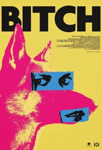 دانلود فیلم Bitch 2017108243-1445283206