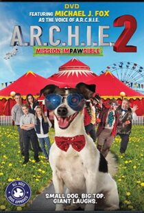 دانلود فیلم A.R.C.H.I.E. 2: Mission Impawsible 2018101690-881932253