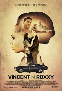 دانلود فیلم Vincent N Roxxy 2016111065-1107945557
