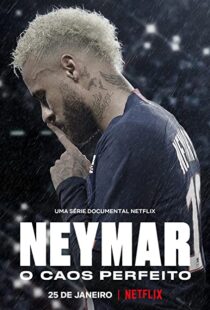 دانلود مستند Neymar: The Perfect Chaos115218-1508773627