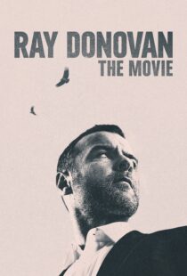 دانلود فیلم Ray Donovan: The Movie 2022114716-357232311