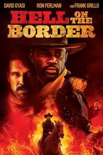 دانلود فیلم Hell on the Border 201932188-1016699366