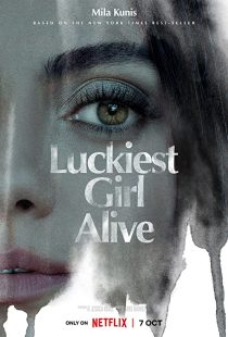 دانلود فیلم Luckiest Girl Alive 2022270910-279055361