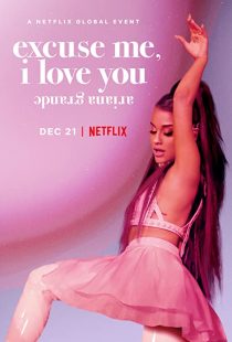 دانلود مستند Ariana Grande: Excuse Me, I Love You 2020273780-1646688005