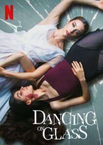 دانلود فیلم Dancing on Glass 2022321958-278973323