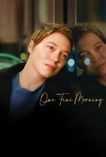 دانلود فیلم One Fine Morning 2022319829-1810748229