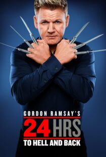 دانلود سریال Gordon Ramsay’s 24 Hours to Hell and Back324973-1958020351