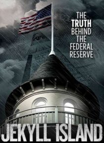دانلود فیلم Jekyll Island, the Truth Behind the Federal Reserve 2013323378-1967368680