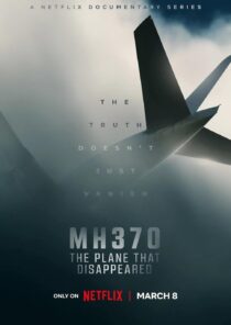 دانلود مستند MH370: The Plane That Disappeared329810-1414944351