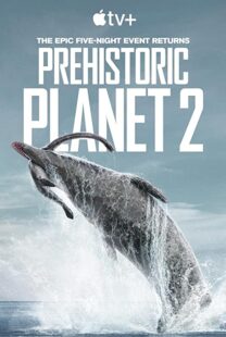 دانلود مستند Prehistoric Planet199357-1145288814