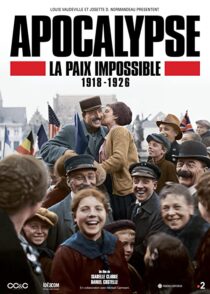 دانلود سریال Apocalypse La Paix Impossible 1918-1926337399-1679565669