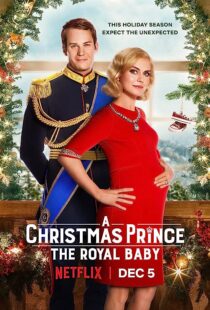دانلود فیلم A Christmas Prince: The Royal Baby 2019353247-2003025071