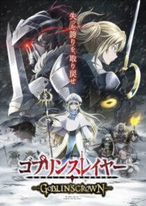 دانلود انیمه Goblin Slayer: Goblin’s Crown 2020367045-1922199004