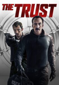 دانلود فیلم The Trust 2016366567-1595415181