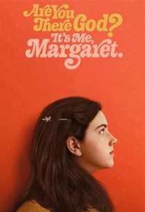 دانلود فیلم Are You There God? It’s Me, Margaret. 2023352696-781583466