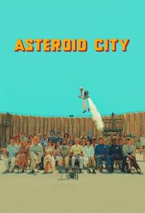 دانلود فیلم Asteroid City 2023369259-445081021