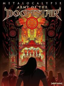 دانلود انیمیشن Metalocalypse: Army of the Doomstar 2023373988-953682060