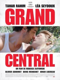 دانلود فیلم Grand Central 2013371034-1058224134