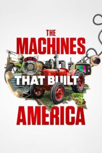 دانلود سریال The Machines That Built America378782-1221474894