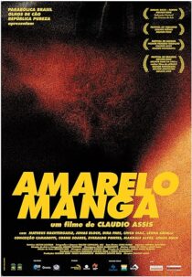 دانلود فیلم Amarelo Manga 2002381599-1940529913