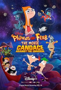 دانلود انیمیشن Phineas and Ferb the Movie: Candace Against the Universe 2020383601-1972728044